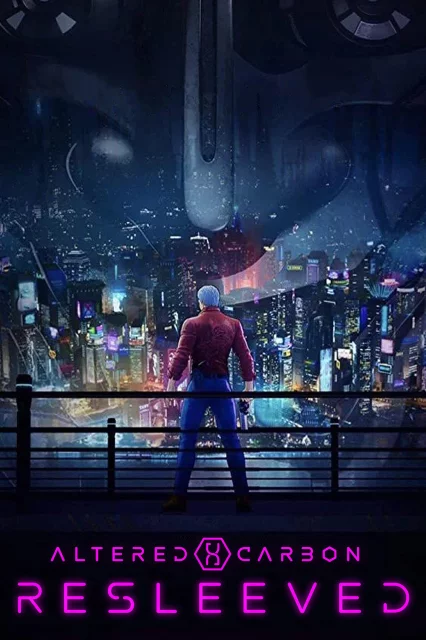 Altered Carbon: Resleeved watch online on Bollywatch