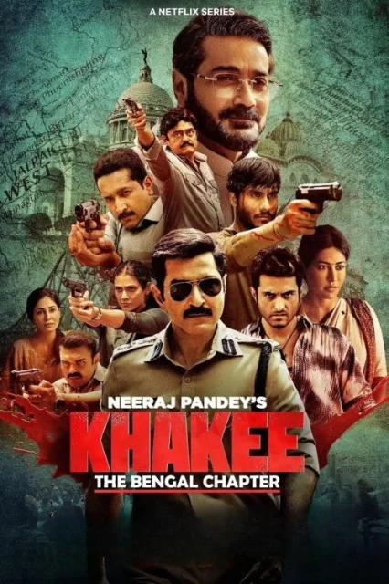 Khakee: The Bengal Chapter watch online on Bollywatch