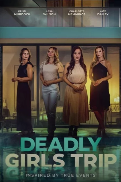 Deadly Girls Trip watch online on Bollywatch